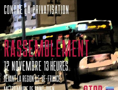 Pour des transports publics de qualité, Contre la privatisation: Rassemblement 12 novembre, 13h devant le siège de la région Ile-de-France, Métro Mairie de Saint-Ouen